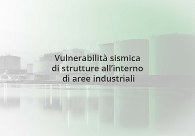 Vulnerabilità sismica aree industriali